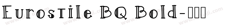 Eurostile BQ Bold字体转换